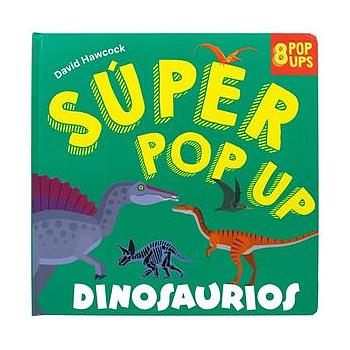 Super Pop Up Dinosaurios