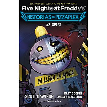 Five Nights at Freddy's. Historias del Pizzaplex 2 - Splat