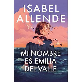 Mi nombre es Emilia del Valle * Edición Tapa Dura