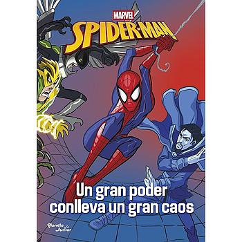 Spider-Man. Un gran poder conlleva un gran caos