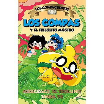 Los Compacuentos 2. Los Compas y el frijolito magico