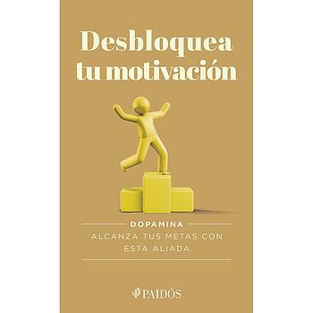 Desbloquea tu motivacion