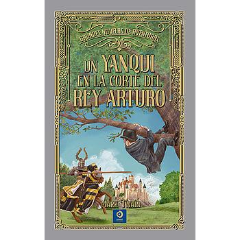 Un yanqui en la corte del Rey Arturo