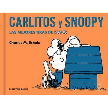 Carlitos y Snoopy. Las mejores tiras de Peanuts