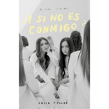 ¿Y si no es conmigo?