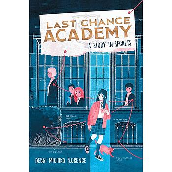 Last Chance Academy 1: A Study in Secrets