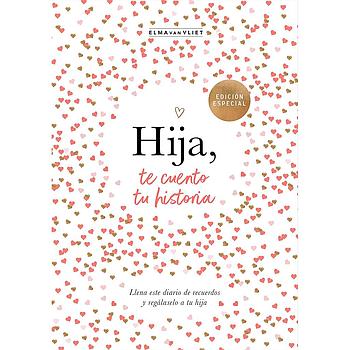 Hija, te cuento tu historia