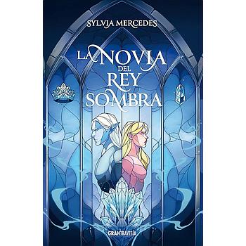 La novia del Rey Sombra