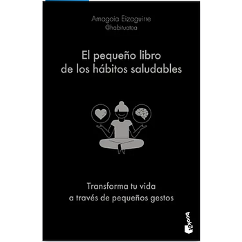 El pequeño libro de los habitos saludables