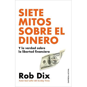 Siete mitos sobre el dinero