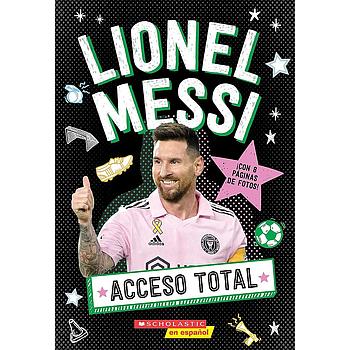 Acceso Total: Lionel Messi