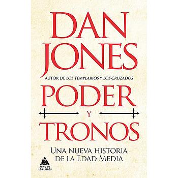 Poder y tronos: Una nueva historia de la Edad Media