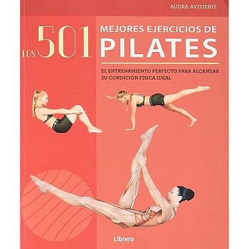 Los 501 mejores ejercicios de pilates