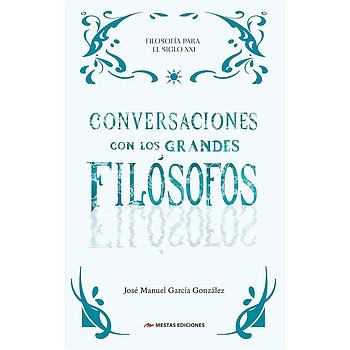 Conversaciones con los Grandes Filosofos