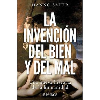 La invencion del bien y del mal