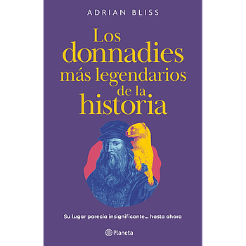 Los donnadies mas legendarios de la historia