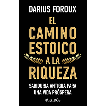 El camino estoico a la riqueza