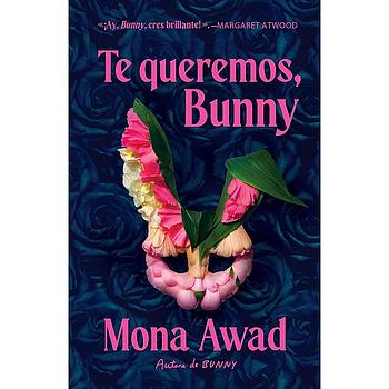 Te queremos, Bunny