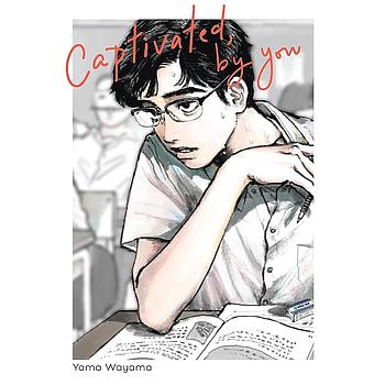 Captivated, by You