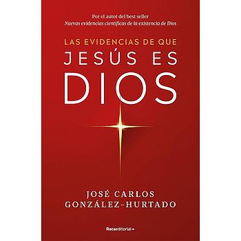 Las evidencias de que Jesus es Dios