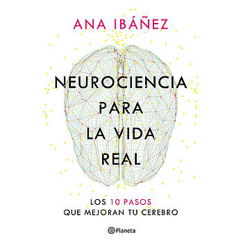 Neurociencia para la vida real