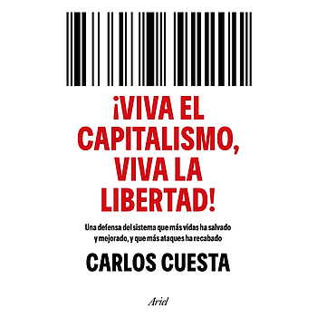 Viva el capitalismo, viva la libertad