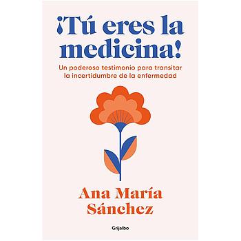 Tu eres la medicina