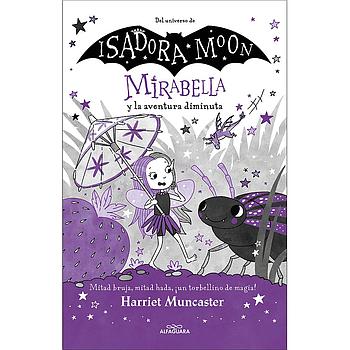 Mirabella y la aventura diminuta