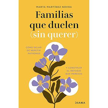 Familias que duelen (sin querer)