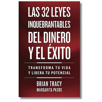 Las 32 Leyes Inquebrantables del Dinero y el Exito