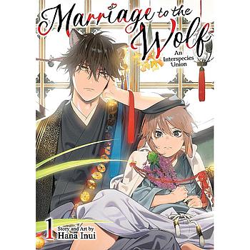 Marriage to the Wolf: An Interspecies Union Vol. 1