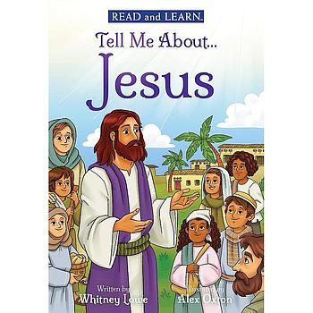 Read and Learn: Tell Me About...Jesus