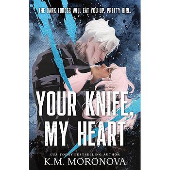 Your Knife, My Heart