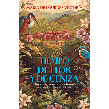 Tiempo de flor y de ceniza