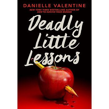 Deadly Little Lessons
