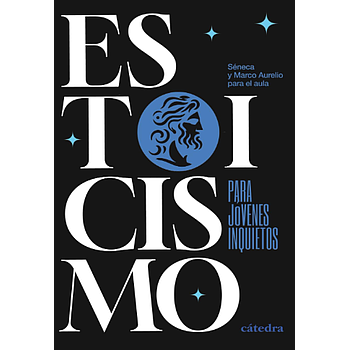 Estoicismo para jovenes inquietos
