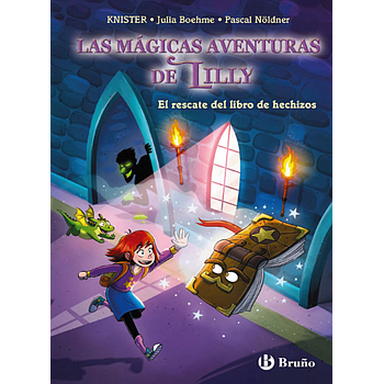 Las magicas aventuras de Lilly 1. El rescate del libro de hechizos