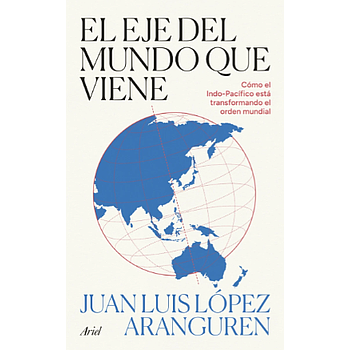 El eje del mundo que viene