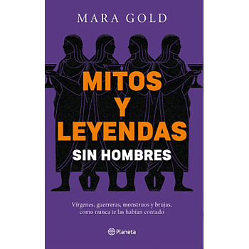 Mitos y Leyendas sin hombres