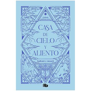 Casa de cielo y aliento (Ciudad Medialuna 2)