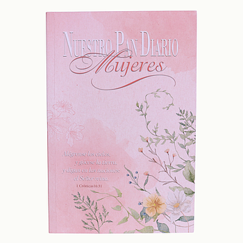 Nuestro Pan Diario Mujeres El Señor Reina
