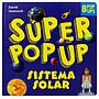 Super Pop Up Sistema Solar