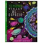 Tu puedes viajar al espacio