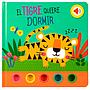 El Tigre Quiere Dormir